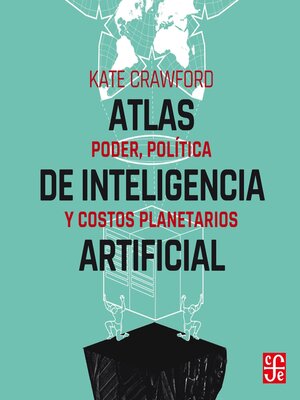 Atlas de inteligencia artificial--Poder, política y costos planetarios - Audiobook